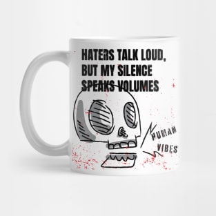 Casual Goth Skull with Inspiring Rap: Haters Talk Loud Mug